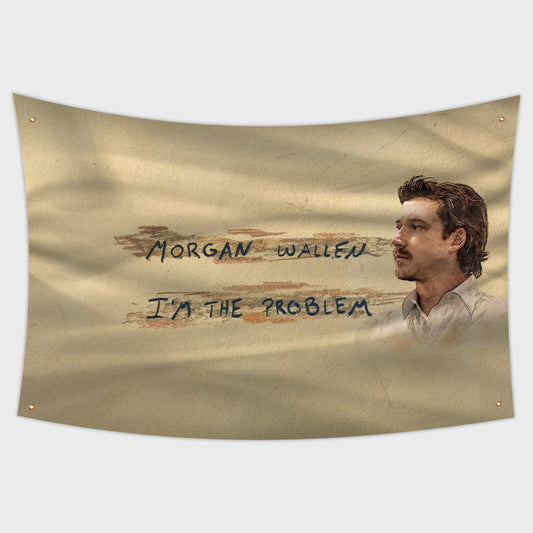 Morgan Wallen's "I'm The Problem" Flag