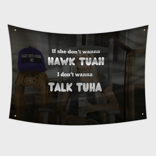 Hawk Tuah Talk Tuah Flag