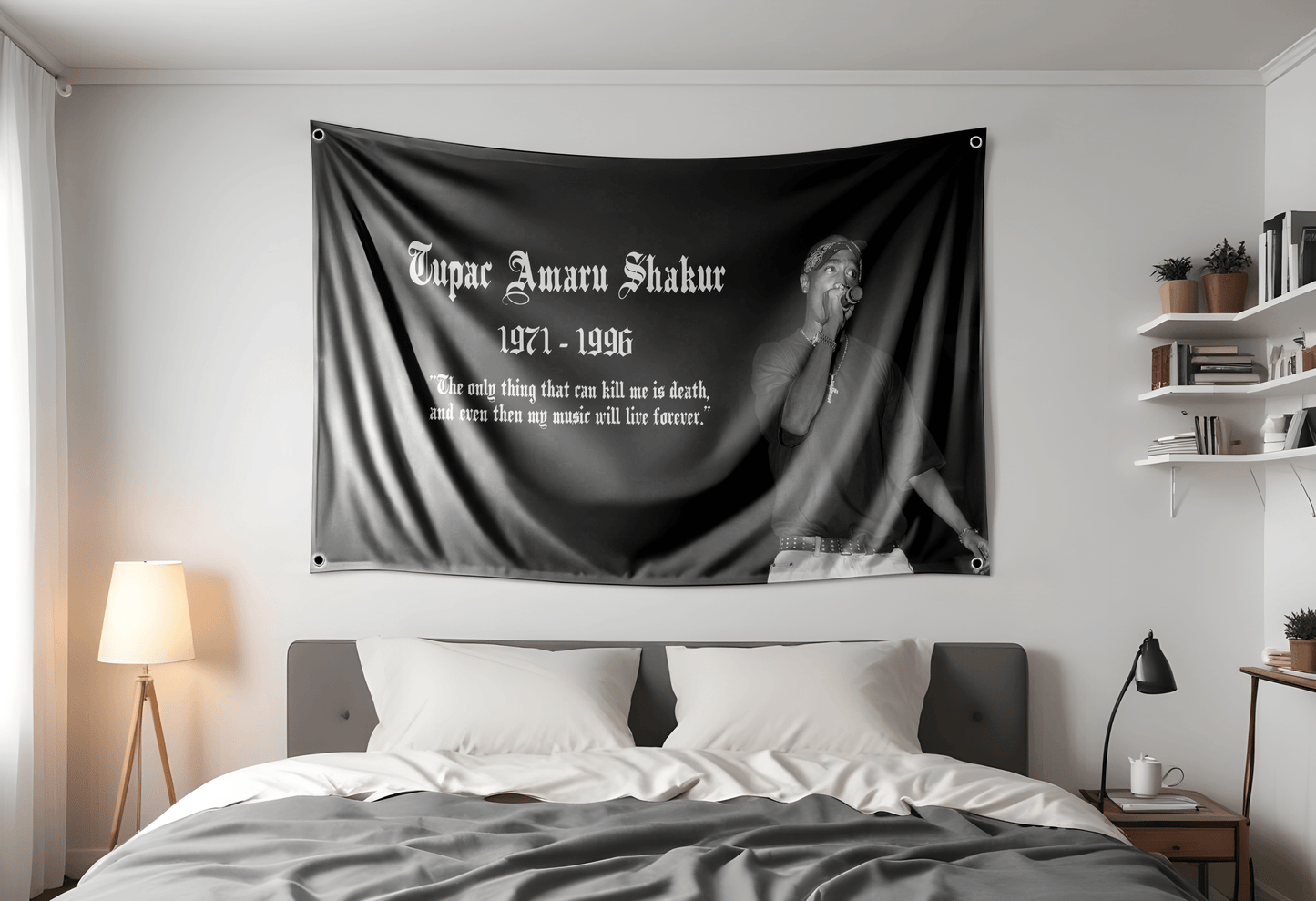 Tupac Shakur Flag 3x5 ft with the quote "The only thing that can kill me is death and even then my music will live forever"  Hung up on a dorm room wall